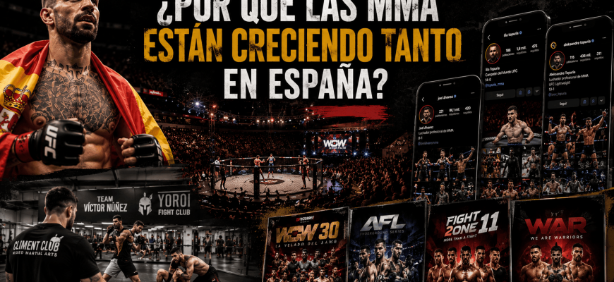 Por qué las MMA están creciendo tanto en España
